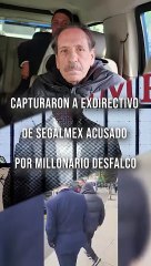 Fue detenido exdirectivo de SEGALMEX, es acusado de un millonario desfalco #TuNotiReel