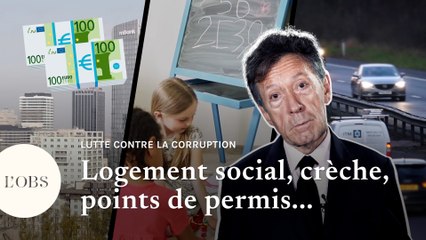 Crèche, points de permis, HLM... C'est quoi la "corruption du quotidien" ?