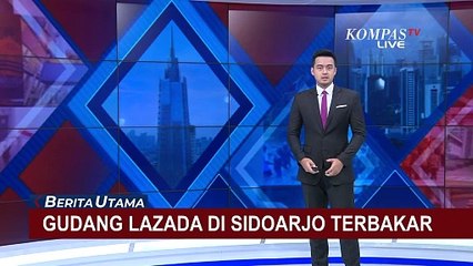 Gudang Logistik E-Commerce Lazada di Sidoarjo Terbakar, Petugas Sempat Kesulitan Padamkan Api