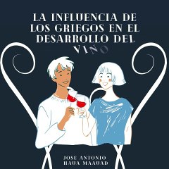 Jose Antonio Haua Maauad- El legado griego en la viticultura