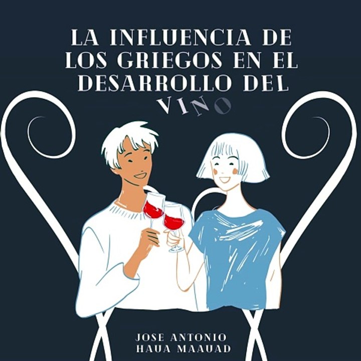 Jose Antonio Haua Maauad- El legado griego en la viticultura