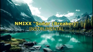 NMIXX “Soñar (Breaker)” (INSTRUMENTAL)