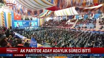 AK Parti'de aday adaylık süreci bitti