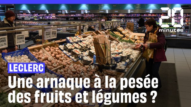 Leclerc est accusé d'arnaquer ses clients sur la pesée des fruits et des légumes
