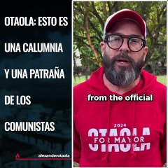 Otaola: Esto es una calumnia y una patraña de los comunistas