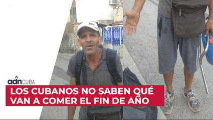 Los cubanos no saben qué van a comer el fin de año. Denuncia ciudadana