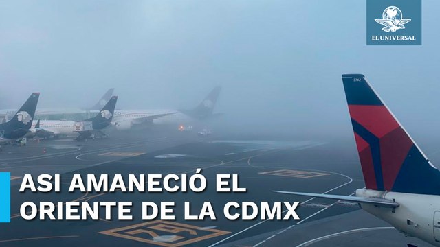Por neblina, AICM suspende operaciones este 8 de diciembre
