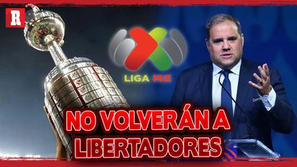 FIFA y CONCACAF le dicen que NO a México en COPA LIBERTADORES