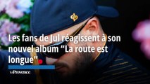 Les fans de Jul réagissent à son nouvel album 