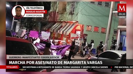 Marchan en Guerrero para exigir justicia por el feminicidio de Margarita Vargas