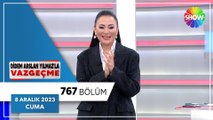 Didem Arslan Yılmaz'la Vazgeçme 767. Bölüm | 8 Aralık 2023