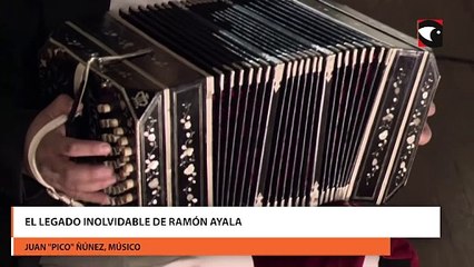 El legado inolvidable de Ramón Ayala