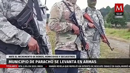 Municipio de Paracho se levanta en armas ante el incremento de violencia en Michoacán
