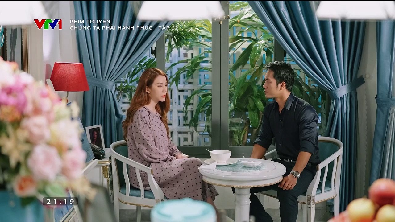 PHIM CHÚNG TA PHẢI HẠNH PHÚC - FULL - TẬP 22
