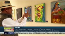 En México se desarrolló el tour binacional Corazón Migrante con una muestra de 40 obras artísticas