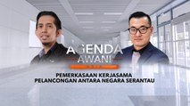 Agenda AWANI Asia: Pemerkasaan kerjasama pelancongan antara negara serantau