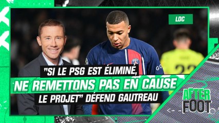 Dortmund-PSG : "Si Paris se fait éliminer, ne remettons pas en cause le projet" défend Gautreau