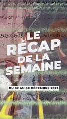 Retour sur les infos marquantes de la semaine du 02 au 08 décembre 2023
