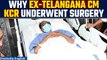 K Chandrashekhar Rao, former Telangana CM undergoes hip surgery | Know what happened | Oneindia News