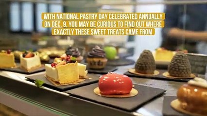 5 Interesting Facts About the History of Pastries