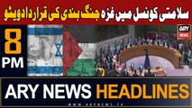 ARY News 8 PM Headlines 9th December 2023 | UN Security Council - Latest Update
