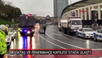 Beşiktaş ve Fenerbahçe kafilesi Tüpraş Stadyumu'nda
