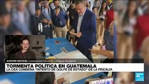 Informe desde Antigua: OEA condenó de “golpe de Estado” el actuar de la Fiscalía de Guatemala