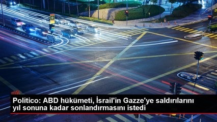 ABD, İsrail'e Gazze saldırılarını sonlandırması için süre verdi
