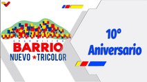 Venezuela Tricolor | Celebramos los 10°Aniversario de la Gran Misión Barrio Nuevo Barrio Tricolor
