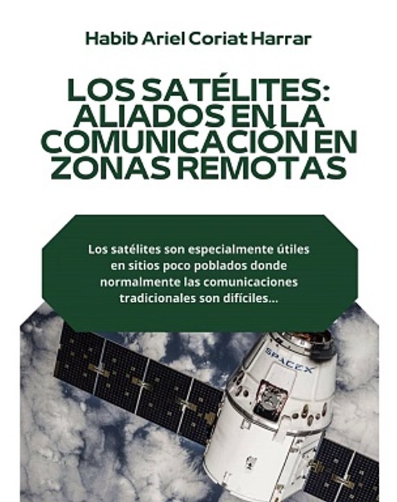 |HABIB ARIEL CORIAT HARRAR | EL PAPEL FUNDAMENTAL DE LOS SATÉLITES (PARTE 2) (@HABIBARIELC)