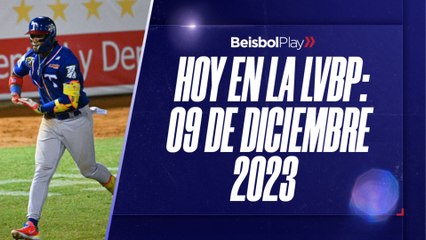 Hoy en la LVBP | 9 de diciembre 2023