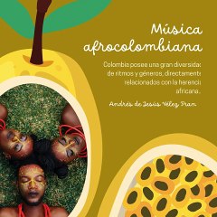 -ANDRÉS DE JESÚS VÉLEZ FRANCO- MÚSICA AFROCOLOMBIANA (PARTE 1) (@AndresdeJesus90)