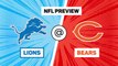 Lions @ Bears - NFL Preview