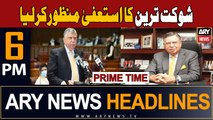 ARY News 6 PM Prime Time Headlines 10th December 2023 | Sanjrani accepts Shaukat Tarin - Big News