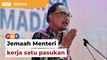 Saya tak berseorangan, Jemaah Menteri kerja dalam satu pasukan, kata Anwar