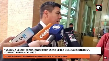“Vamos a seguir trabajando para estar cerca de los misioneros”, sostuvo Fernando Meza