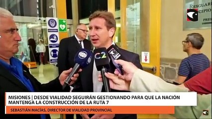 Misiones | Desde Vialidad seguirán gestionando para que la Nación mantenga la construcción de la ruta 7