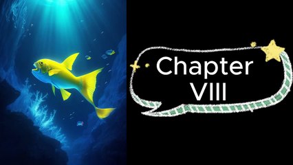 chapter 8: "The Guardian of the Deep", The Underwater World-Short Story.