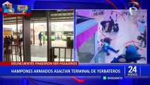 Hampones armados asaltan Terminal de Yerbateros