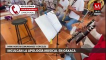 Enseñan a jóvenes a tocar instrumentos musicales en cárceles de Oaxaca