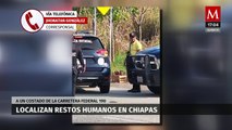 Localizan restos humanos en tramo carretero de Chiapas