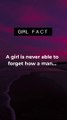 Girl is never able to forget how a guy...