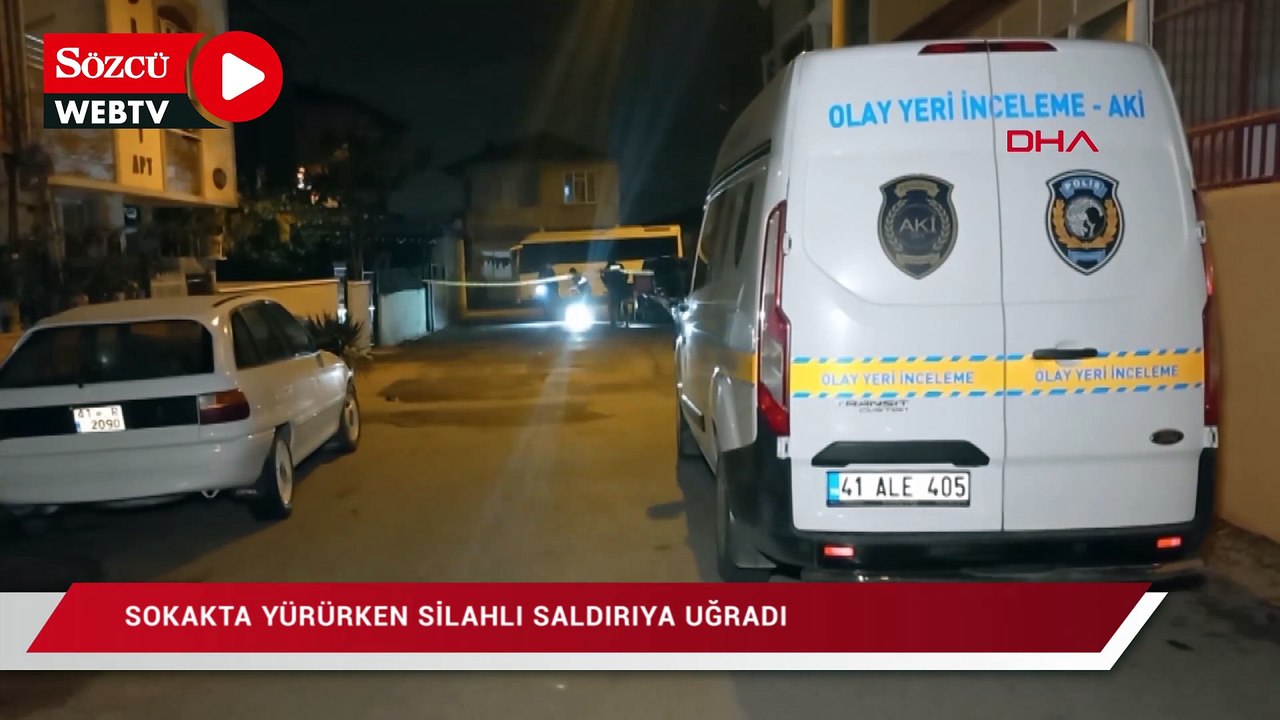 Sokakta yürüken silahlı saldırıya uğradı