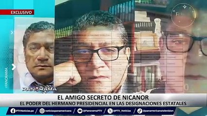 ¡Exclusivo! El amigo secreto de Nicanor: El poder del hermano presidencial en las designaciones estatales