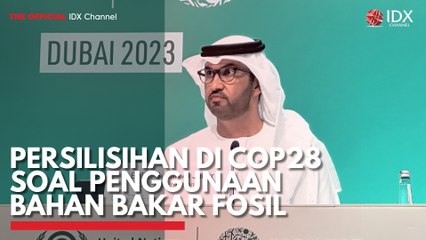 Persilisihan di COP28 Soal Penggunaan Bahan Bakar Fosil