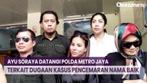 Ayu Soraya Datangi Polda Metro Jaya Imbas Laporan Dugaan Kasus Pencemaran Nama Baik dan Konten Asusila