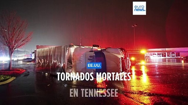 Al menos seis muertos y decenas de heridos por tornados y tormentas en Tennessee