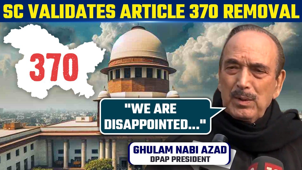 SC Validates Removal of Article 370 in J&K | DPAP President Ghulam Nabi Azad Reacts | Oneindia News
