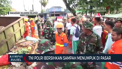 TNI POLRI Bersihkan Sampah Menumpuk Di Pasar