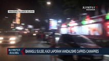 Bawaslu Sulsel Kaji Laporan Vandalisme Capres-Cawapres